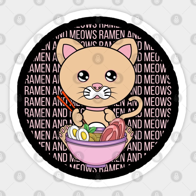 All I Need is ramen and cats, ramen and cats, ramen and cats lover Sticker by JS ARTE